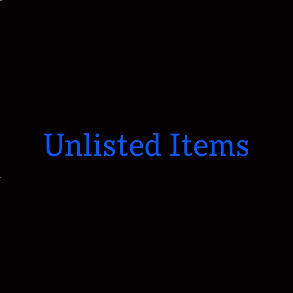Unlisted Items!!